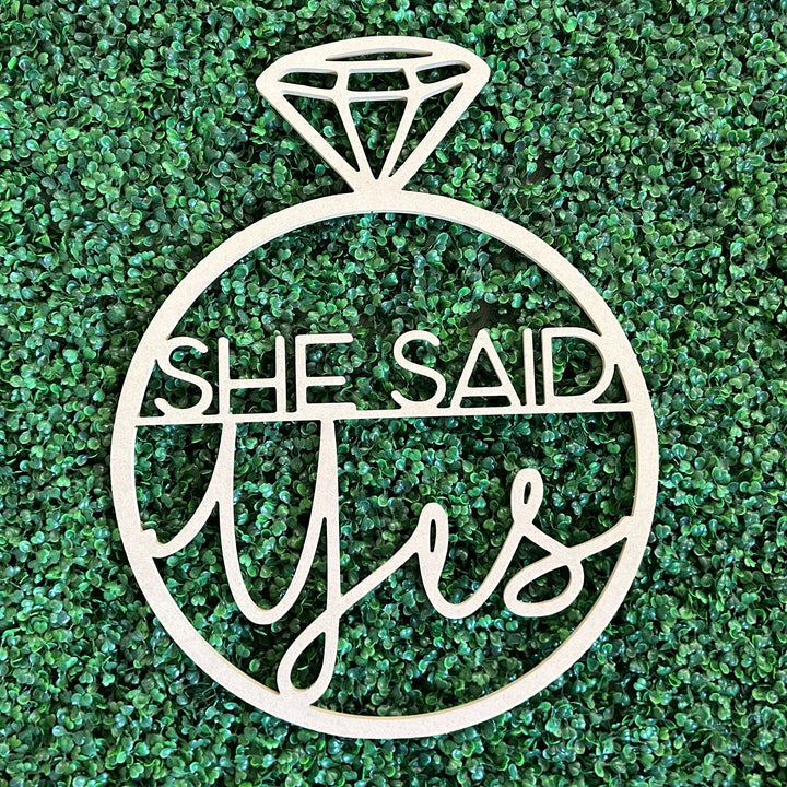 She Said Yes Wood Sign