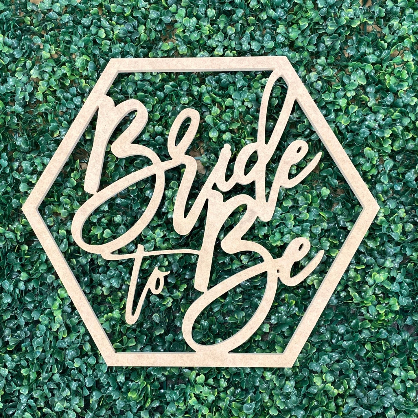 Bride to Be hexagon Wood Sign