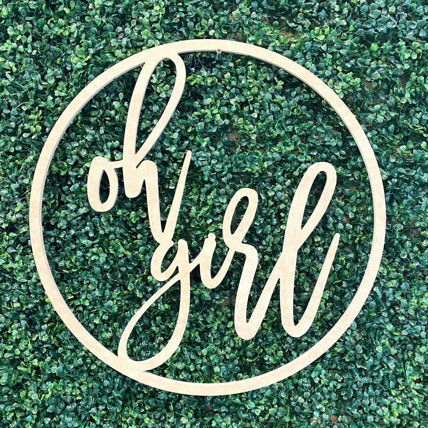 Oh girl Wood Sign