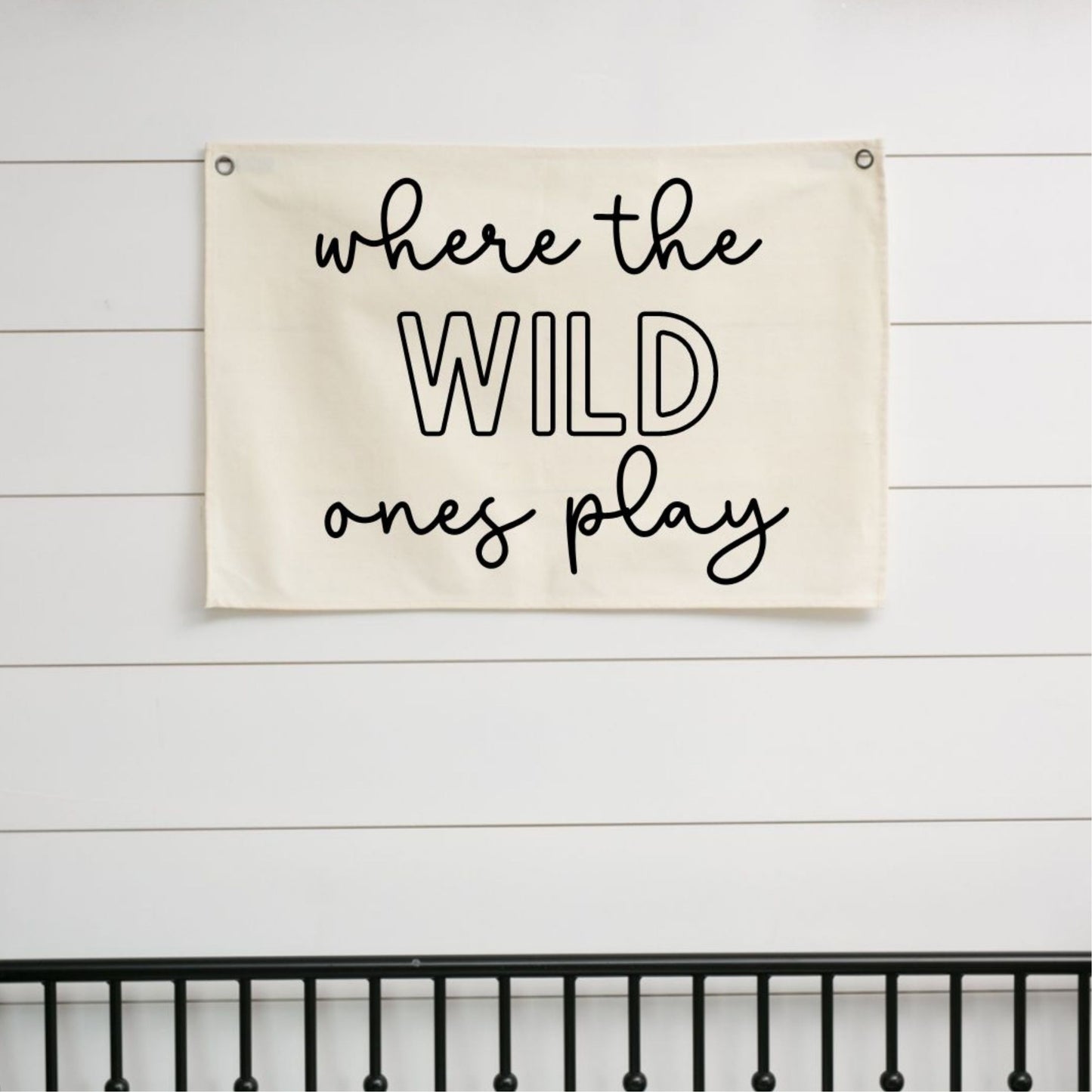 Where the wild ones play Canvas Banner